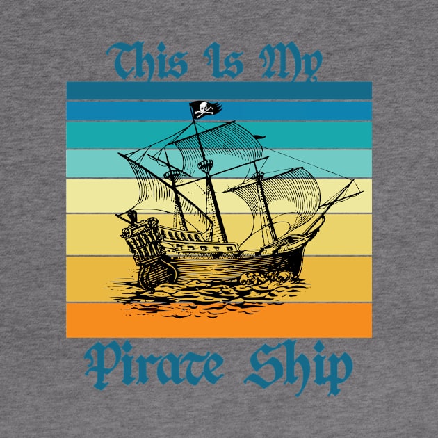 This Is My Pirate Ship Vintage Sailboat Jolly Roger Skull Flag by TheInkElephant